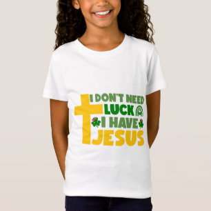 Camiseta No necesito suerte, tengo a Jesús
