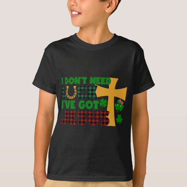 Camiseta No necesito suerte, tengo a Jesús (Anverso)