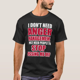 Camiseta No necesito temas de rabia Mamáes graciosas de Nov