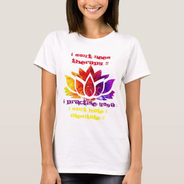 CAMISETA ¡NO NECESITO TERAPIA!! (Anverso)