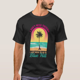 Camiseta No necesito terapia Blue Hill Beach Maine Ocean S