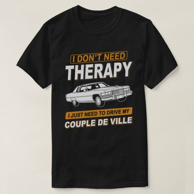 Camiseta NO NECESITO TERAPIA Cadillac Coupe De Ville 2 (Diseño del anverso)