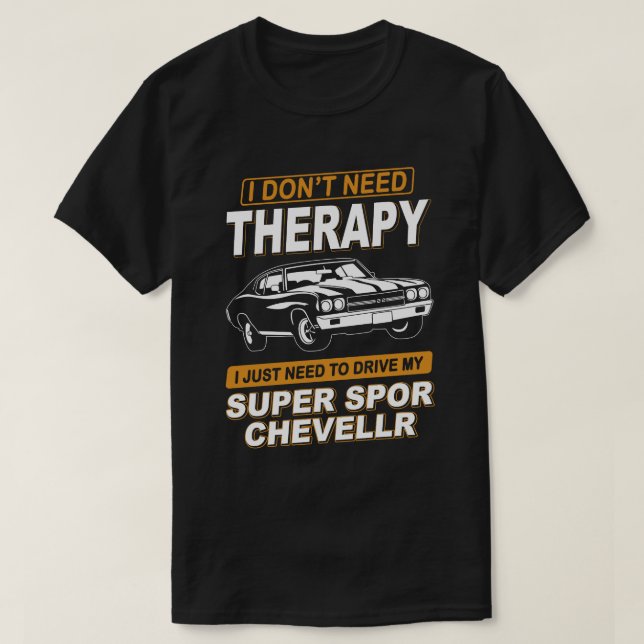 Camiseta NO NECESITO TERAPIA Chevrolet Super Sport Chevell (Diseño del anverso)