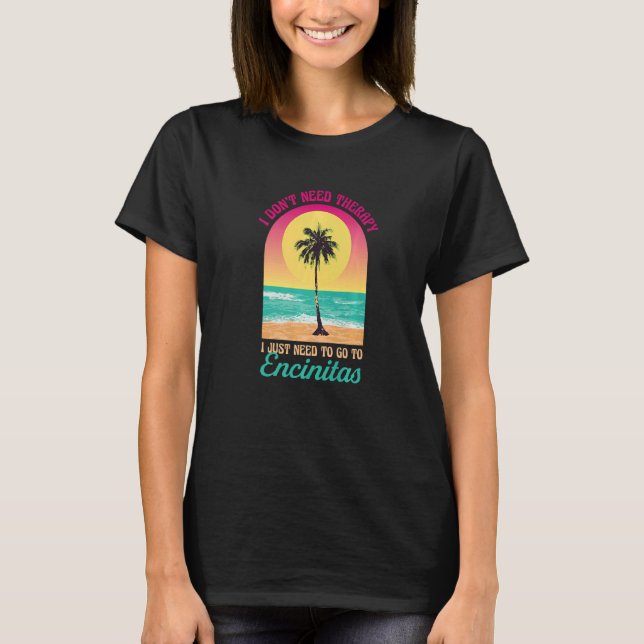 Camiseta No necesito terapia Encinitas Beach California Oc (Anverso)