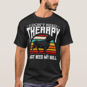 Camiseta No necesito terapia estilo retro toro de ganado