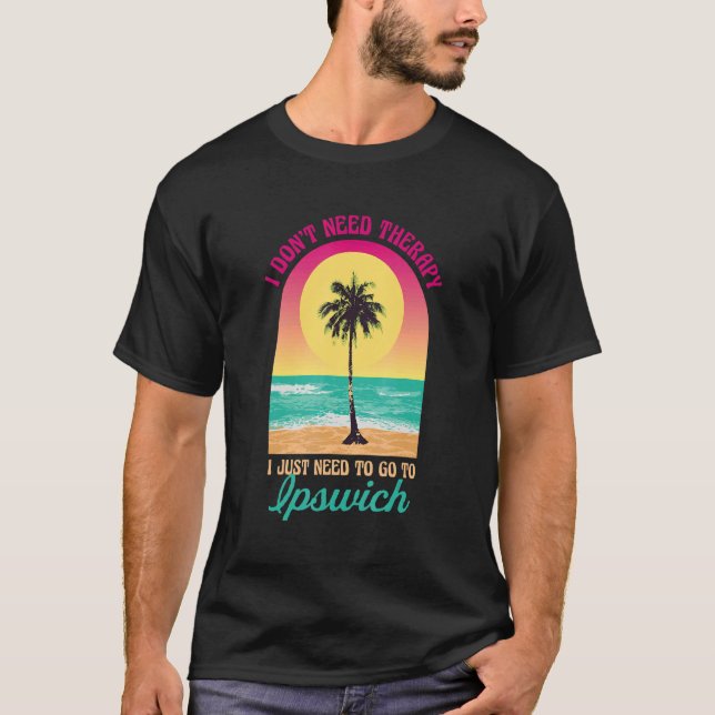Camiseta No necesito terapia Ipswich Beach Massachusetts O (Anverso)