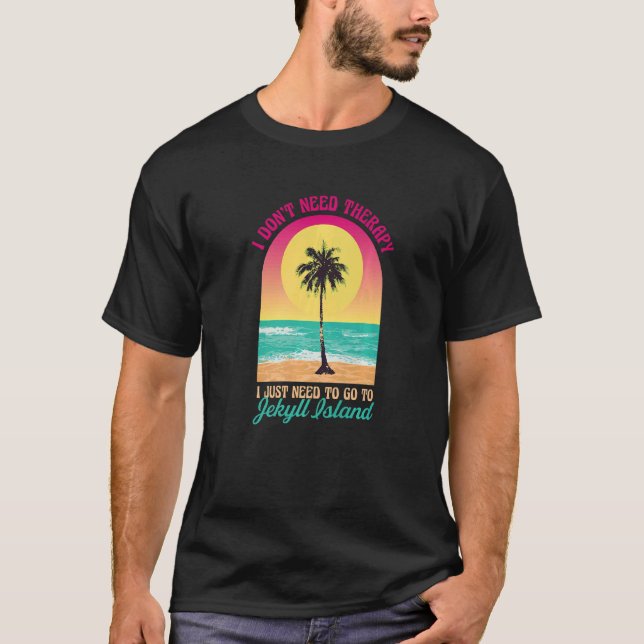 Camiseta No necesito terapia Jekyll Island Beach Georgia O (Anverso)