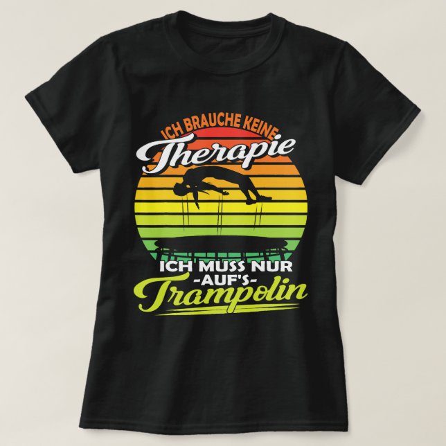 Camiseta No necesito terapia saltar trampolín (Diseño del anverso)