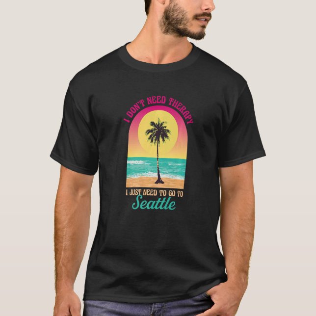 Camiseta No necesito terapia Seattle Beach Washington Ocea (Anverso)