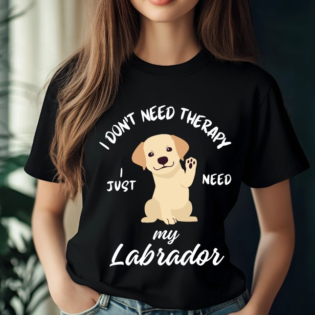 Camiseta No necesito terapia, solo necesito a mi labrador (Subido por el creador)
