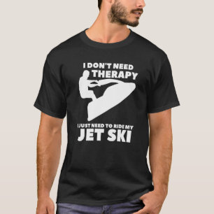 Camiseta No necesito terapia, solo necesito andar en moto