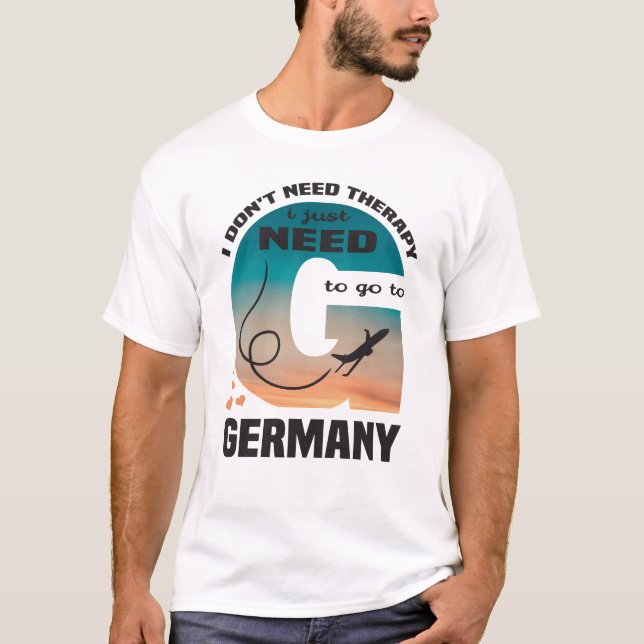 Camiseta No necesito terapia, solo necesito ir a Alemania (Anverso)