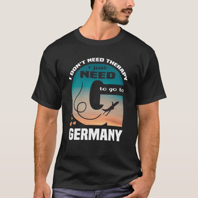 Camiseta No necesito terapia, solo necesito ir a Alemania (Anverso)
