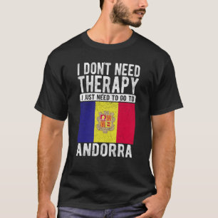 Camiseta No necesito Terapia solo necesito ir a Andorra