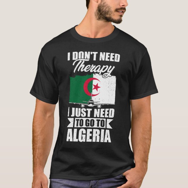 Camiseta No necesito terapia, solo necesito ir a Argelia (Anverso)