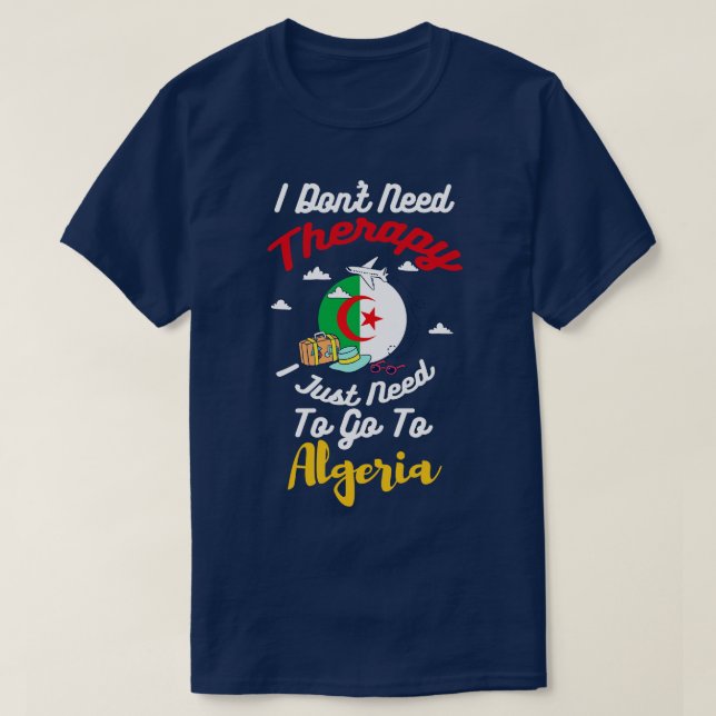Camiseta No Necesito Terapia Solo Necesito Ir A Argelia (Diseño del anverso)