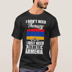Camiseta No necesito terapia solo necesito ir a armenia