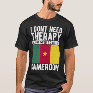 Camiseta No necesito terapia solo necesito ir a Camerún