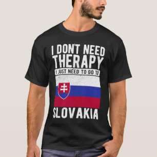 Camiseta No necesito terapia solo necesito ir a Eslovaquia