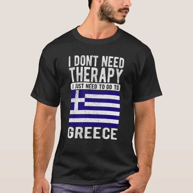 Camiseta No necesito terapia solo necesito ir a Grecia (Anverso)