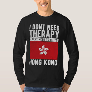 Camiseta No necesito terapia, solo necesito ir a Hong Kong