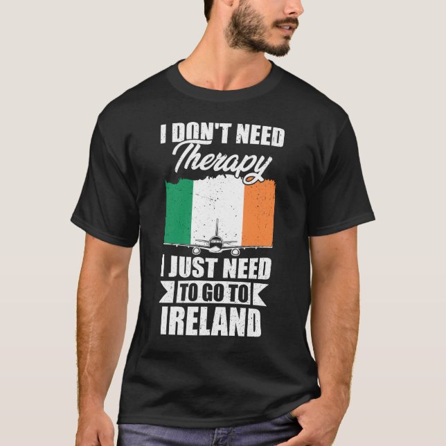 Camiseta No necesito terapia, solo necesito ir a Irlanda (Anverso)