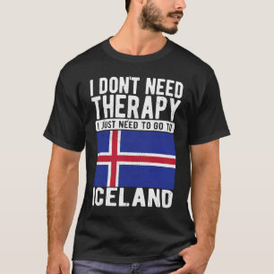 Camiseta No necesito terapia solo necesito ir a Islandia