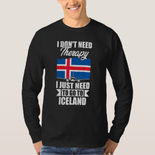 Camiseta No Necesito Terapia Solo Necesito Ir A Islandia