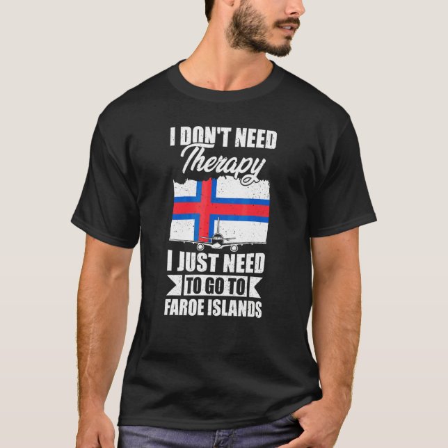Camiseta No Necesito Terapia Solo Necesito Ir A Islas Feroe (Anverso)