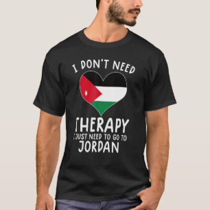 Camiseta no necesito terapia solo necesito ir a Jordania