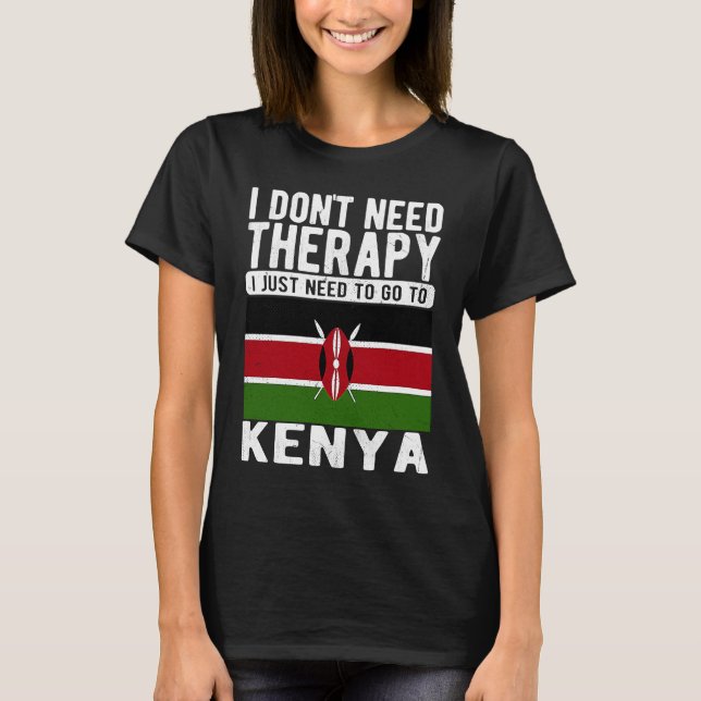 Camiseta No necesito terapia, solo necesito ir a Kenia (Anverso)