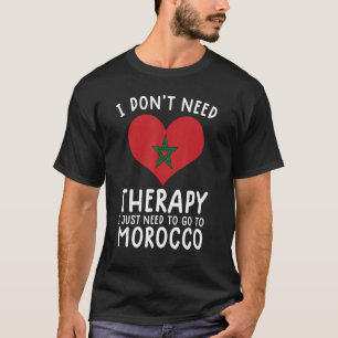 Camiseta no necesito terapia solo necesito ir a Marruecos