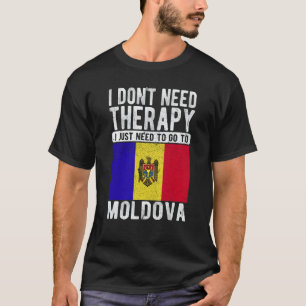 Camiseta No necesito terapia, solo necesito ir a Moldavia