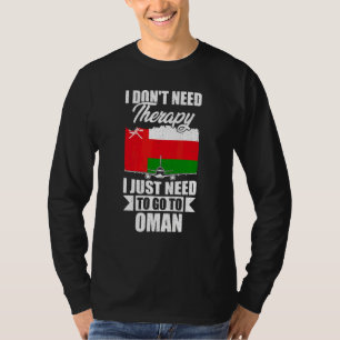 Camiseta No Necesito Terapia Solo Necesito Ir A Omán