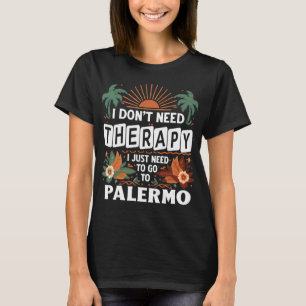 Camiseta No necesito terapia solo necesito ir a Palermo