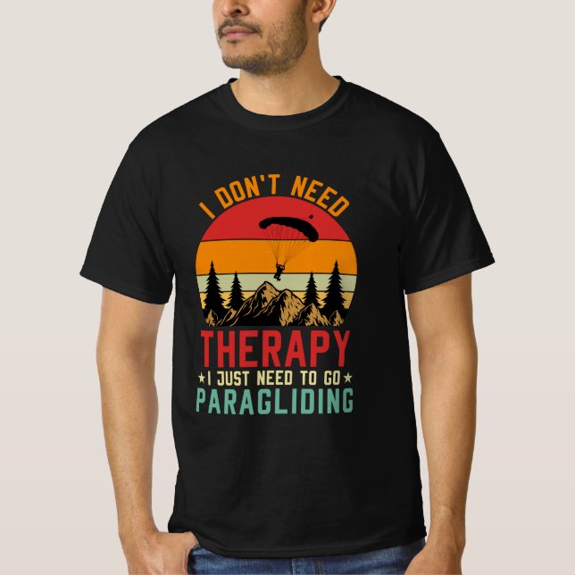Camiseta No necesito terapia solo necesito ir a parapente (Anverso)