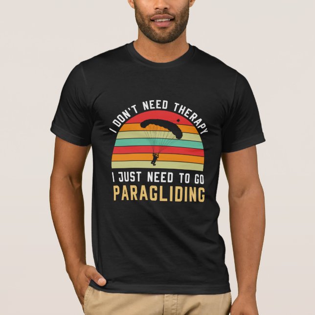 Camiseta No necesito terapia solo necesito ir a parapente (Anverso)