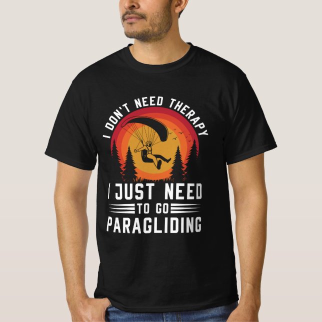 Camiseta No necesito terapia solo necesito ir a parapente (Anverso)