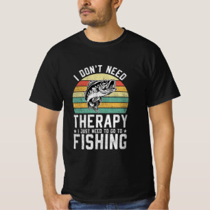 Camiseta No necesito terapia, solo necesito ir a pescar
