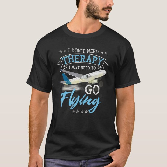 Camiseta No necesito terapia, solo necesito ir a Pilo Volad (Anverso)
