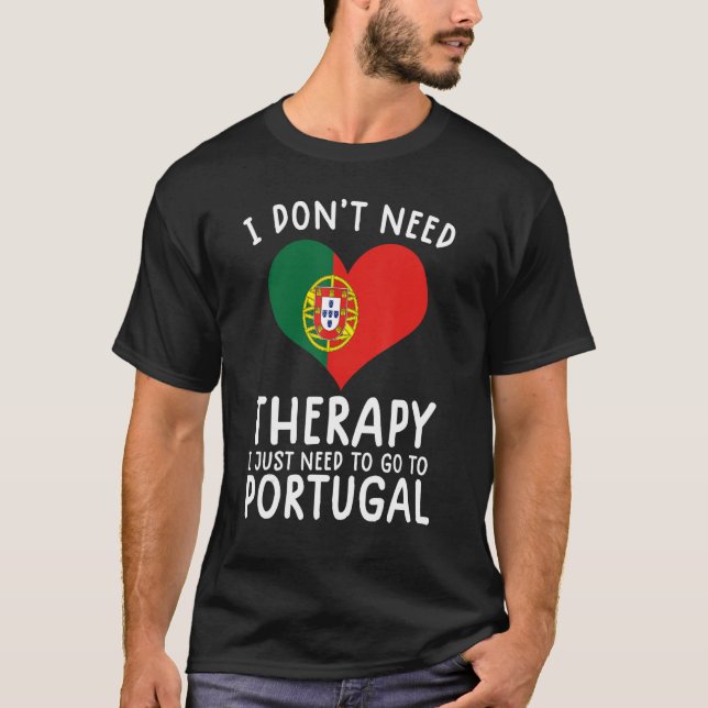 Camiseta no necesito terapia solo necesito ir a Portugal (Anverso)