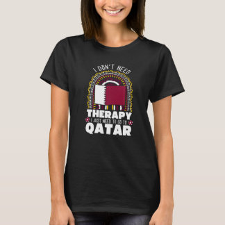 Camiseta No necesito terapia, solo necesito ir a Qatar