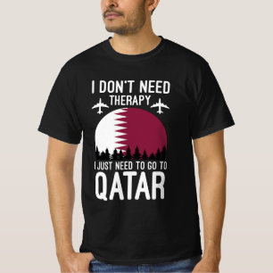 Camiseta No necesito terapia, solo necesito ir a Qatar 