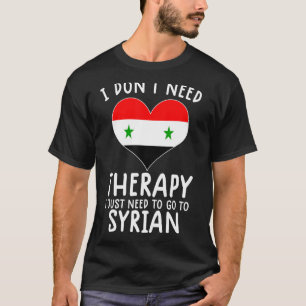 Camiseta no necesito terapia solo necesito ir a Siria