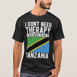 Camiseta No necesito terapia solo necesito ir a Tanzania