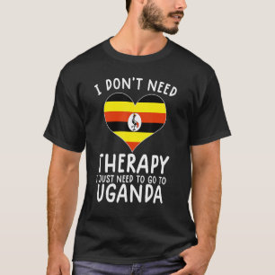 Camiseta no necesito terapia solo necesito ir a Uganda