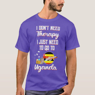 Camiseta No Necesito Terapia Solo Necesito Ir A Uganda 1
