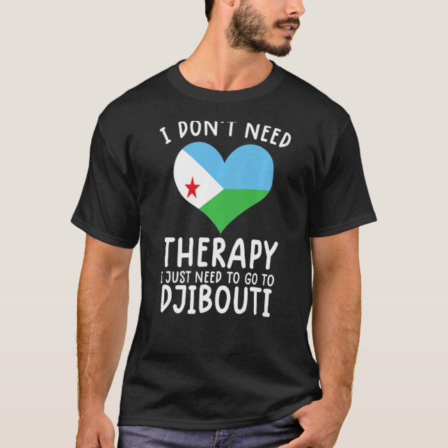 Camiseta no necesito terapia solo necesito ir a Yibuti (Anverso)