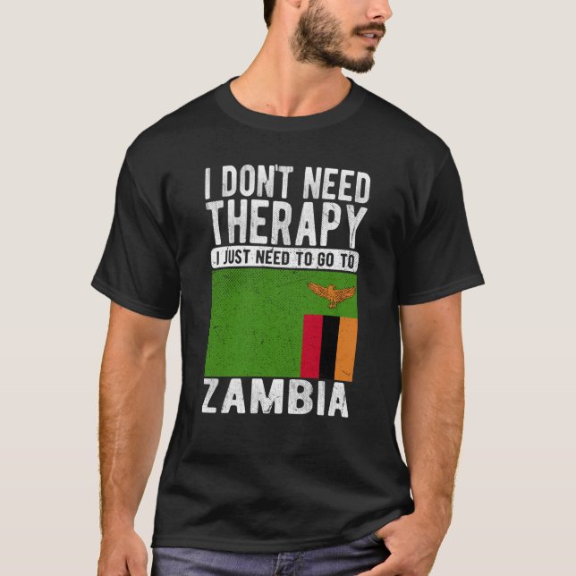 Camiseta No necesito terapia, solo necesito ir a Zambia (Anverso)