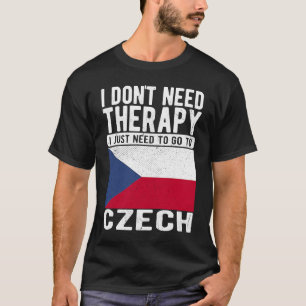 Camiseta No necesito Terapia, solo necesito ir al checo